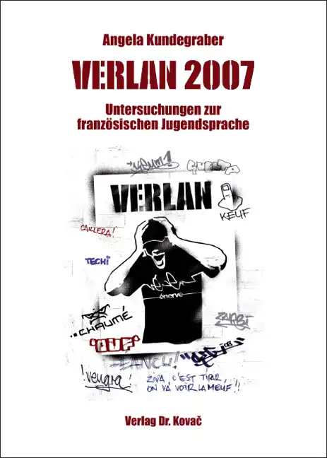  Dissertation: VERLAN 2007 – Untersuchungen zur französischen Jugendsprache