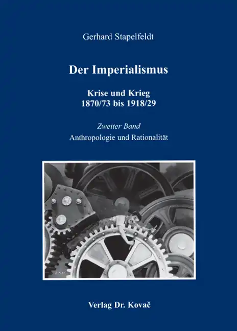 Der Imperialismus – Krise und Krieg 1870/73 bis 1918/29 (Forschungsarbeit)
