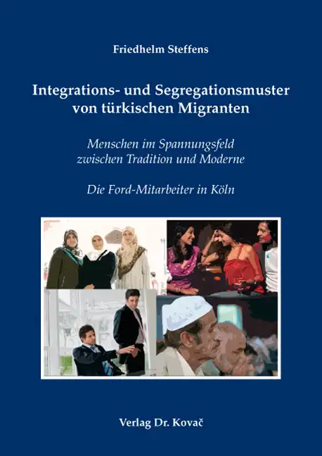 Integrations- und Segregationsmuster von türkischen Migranten (Doktorarbeit)