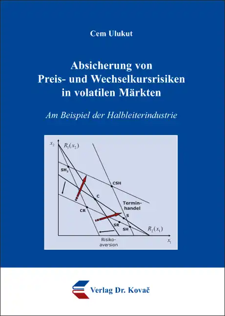 Cover: Absicherung von Preis- und Wechselkursrisiken in volatilen Märkten