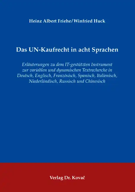  Forschungsarbeit: Das UNKaufrecht in acht Sprachen