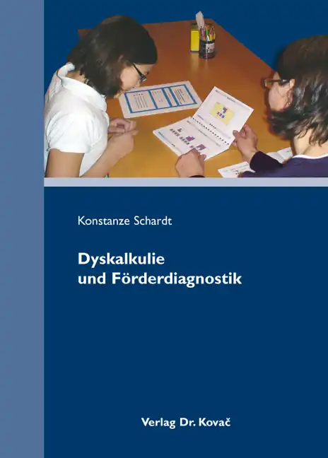  Dissertation: Dyskalkulie und Förderdiagnostik