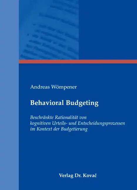 Behavioral Budgeting (Dissertation)