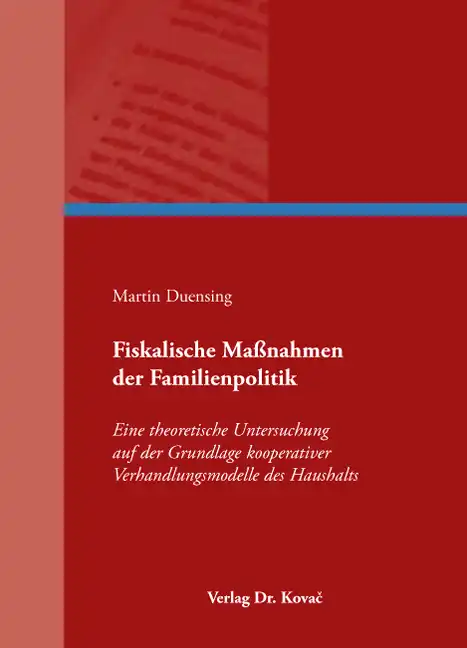  Dissertation: Fiskalische Maßnahmen der Familienpolitik