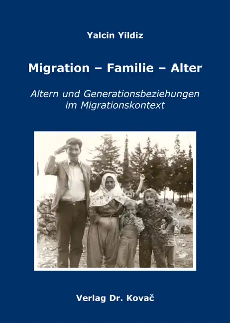 Migration - Familie - Alter (Doktorarbeit)