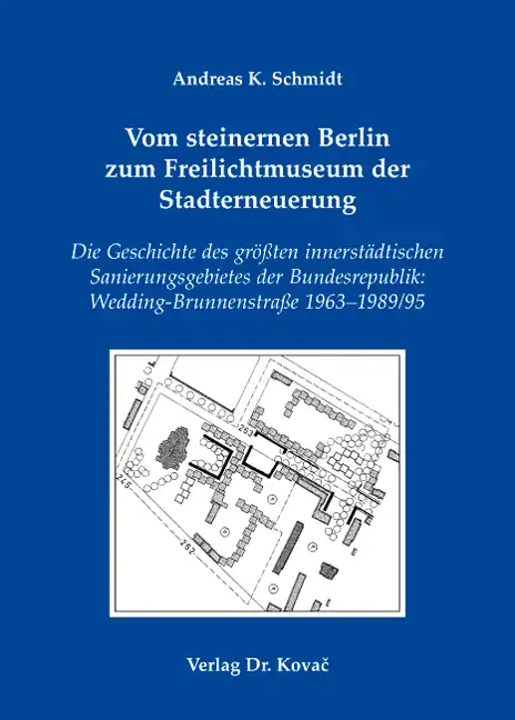 Doktorarbeit: Vom steinernen Berlin zum Freilichtmuseum der Stadterneuerung