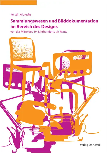 Doktorarbeit: Sammlungswesen und Bilddokumentation im Bereich des Designs