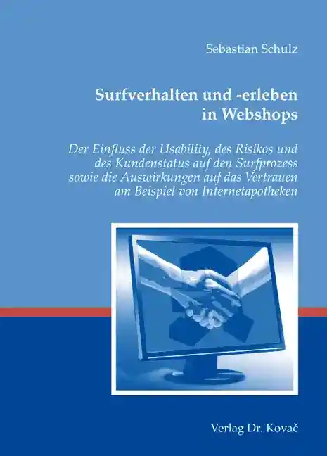 Surfverhalten und -erleben in Webshops (Dissertation)