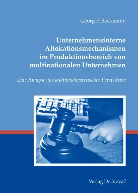 Cover: Unternehmensinterne Allokationsmechanismen im Produktionsbereich von multinationalen Unternehmen