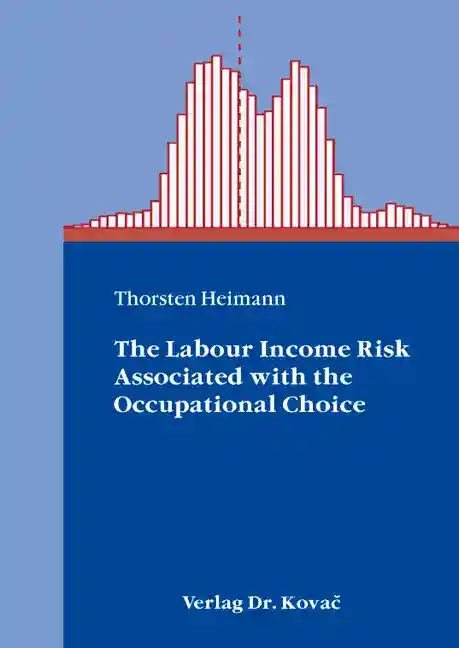 Cover: The Labour Income Risk Associated with the Occupational Choice