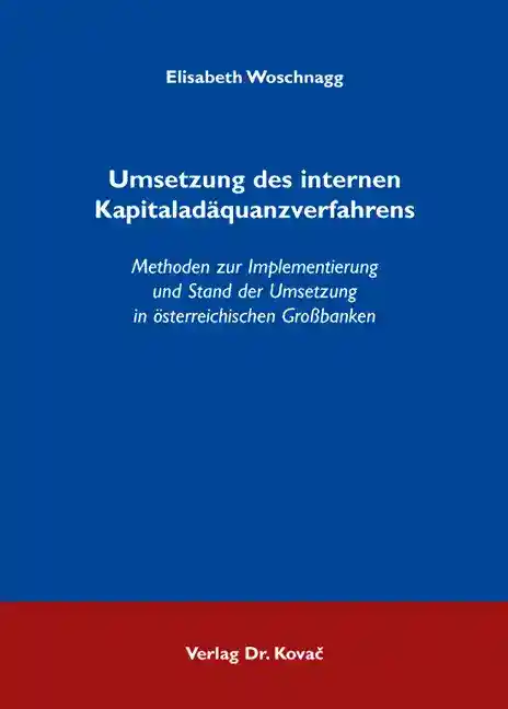 Dissertation: Umsetzung des internen Kapitaladäquanzverfahrens