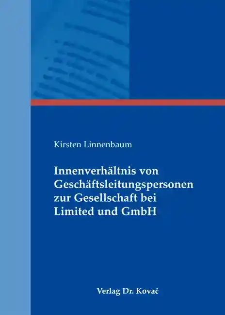 Cover: Innenverhältnis von Geschäftsleitungspersonen zur Gesellschaft bei Limited und GmbH