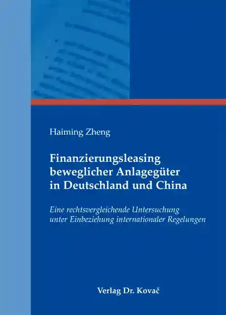 Cover: Finanzierungsleasing beweglicher Anlagegüter in Deutschland und China