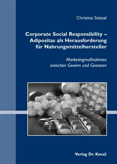 Dissertation: Corporate Social Responsibility – Adipositas als Herausforderung für Nahrungsmittelhersteller