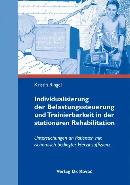 Doktorarbeit: Individualisierung der Belastungssteuerung und Trainierbarkeit in der stationären Rehabilitation