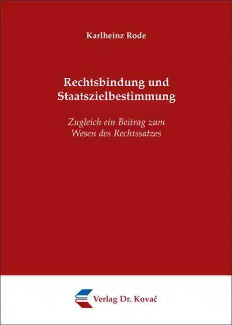 Cover: Rechtsbindung und Staatszielbestimmung