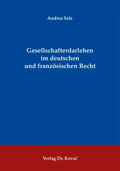 Cover: Gesellschafterdarlehen im deutschen und französischen Recht