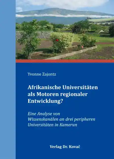 Cover: Afrikanische Universitäten als Motoren regionaler Entwicklung?
