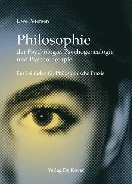 Cover: Philosophie der Psychologie, Psychogenealogie und Psychotherapie