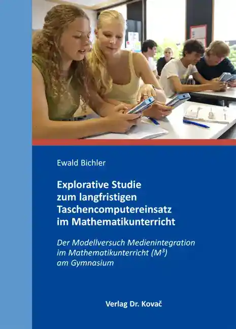 Cover: Explorative Studie zum langfristigen Taschencomputereinsatz im Mathematikunterricht