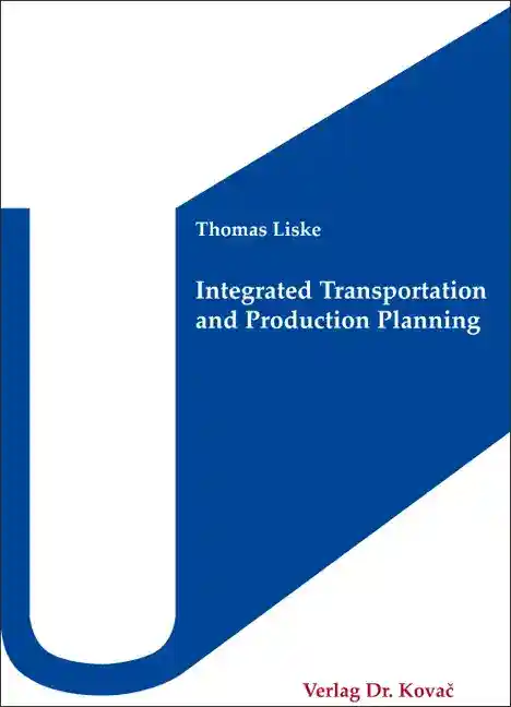 Cover: Integrated Transportation and Production Planning