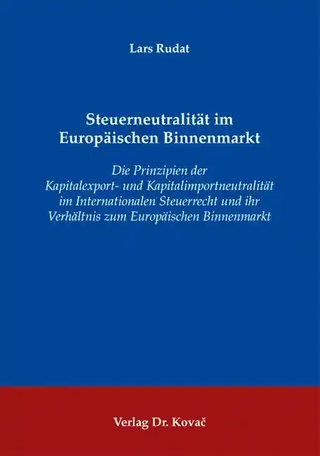 Cover: Steuerneutralität im Europäischen Binnenmarkt