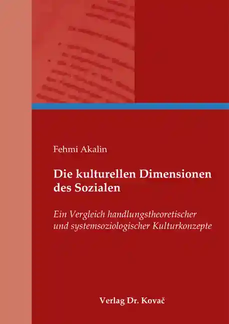 Cover: Die kulturellen Dimensionen des Sozialen