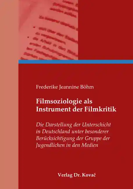 Forschungsarbeit: Filmsoziologie als Instrument der Filmkritik