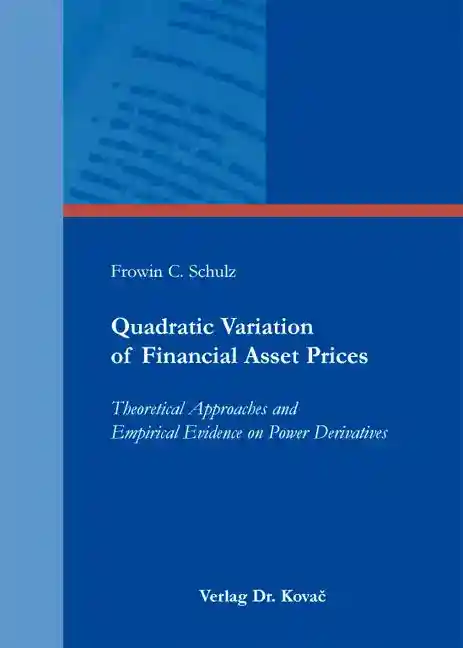 Quadratic Variation of Financial Asset Prices (Dissertation)