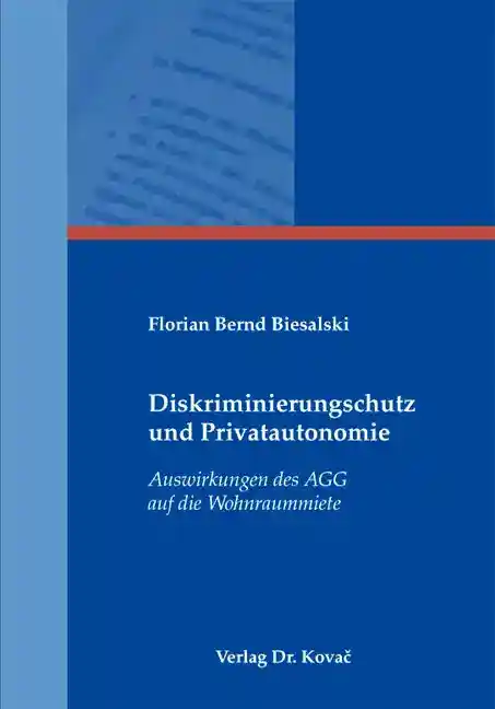 Diskriminierungsschutz und Privatautonomie (Dissertation)