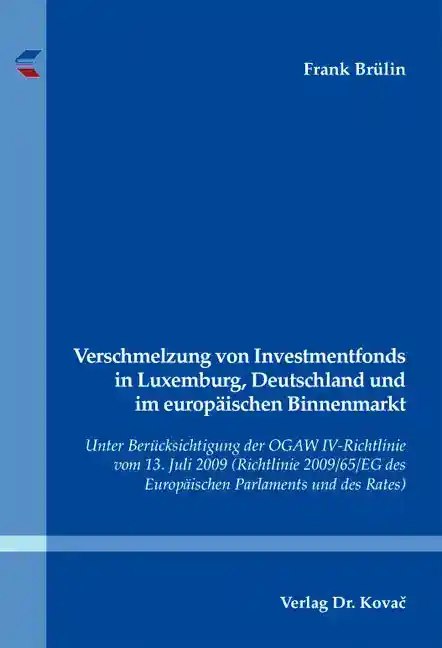Cover: Verschmelzung von Investmentfonds in Luxemburg, Deutschland und im europäischen Binnenmarkt