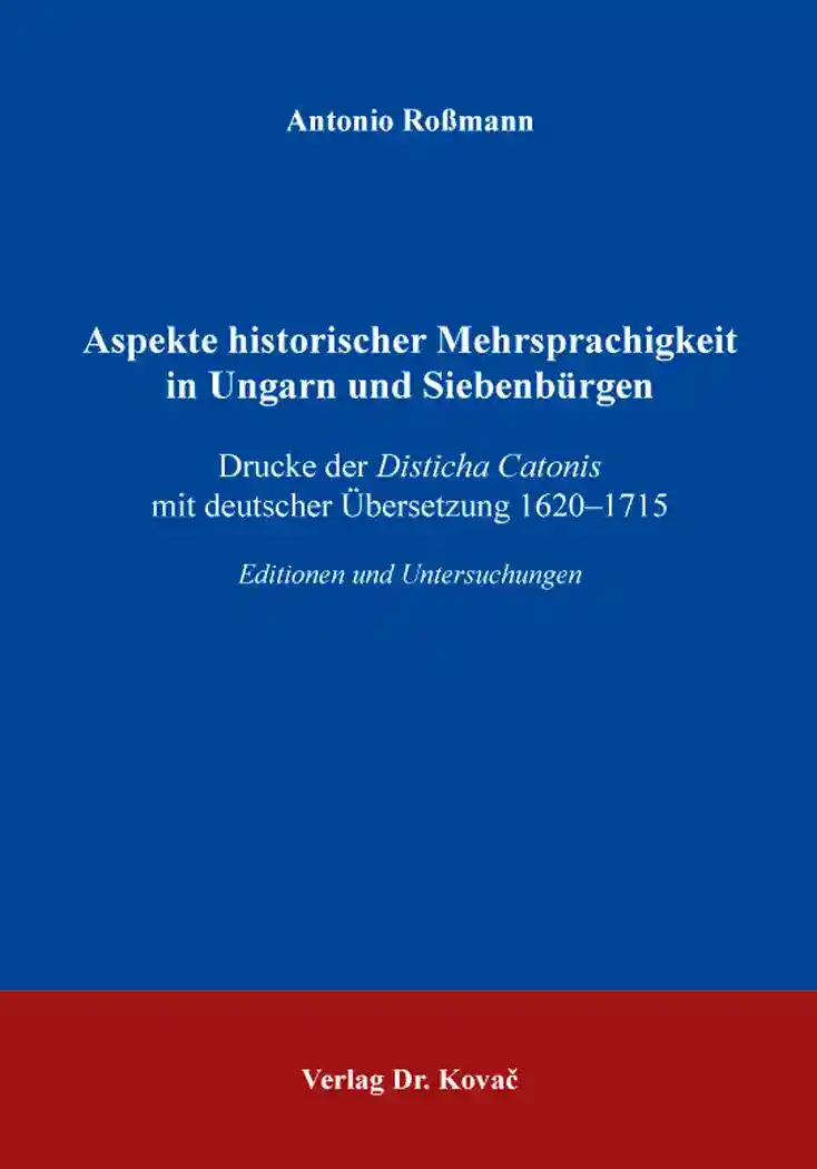 Aspekte historischer Mehrsprachigkeit in Ungarn und Siebenbürgen (Magisterarbeit)