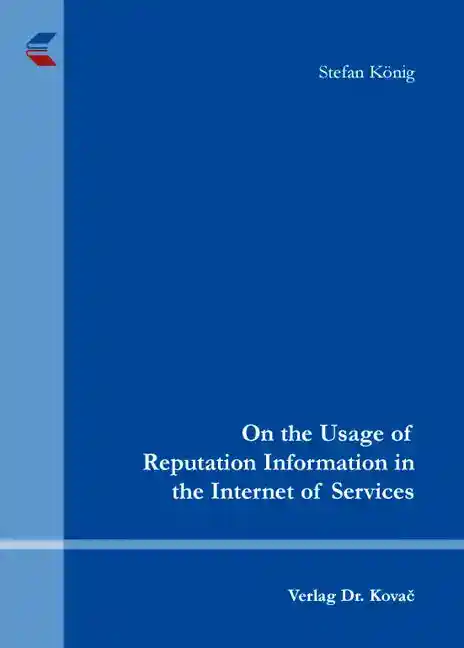 Cover: On the Usage of Reputation Information in the Internet of Services