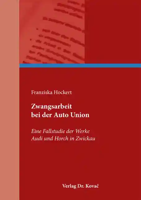 Cover: Zwangsarbeit bei der Auto Union