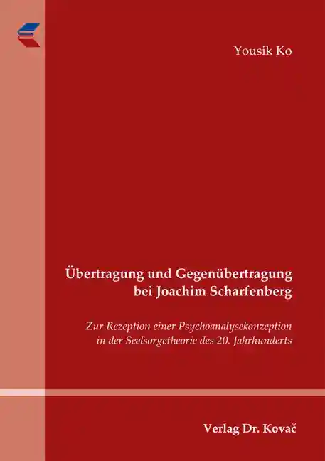 Übertragung und Gegenübertragung bei Joachim Scharfenberg (Doktorarbeit)