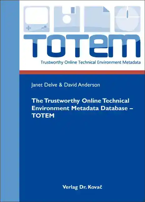 The Trustworthy Online Technical Environment Metadata Database – TOTEM (Forschungsarbeit)