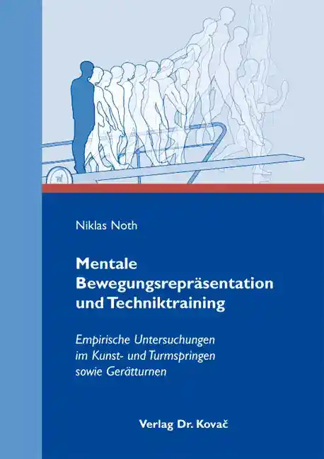 Mentale Bewegungsrepräsentation und Techniktraining (Dissertation)