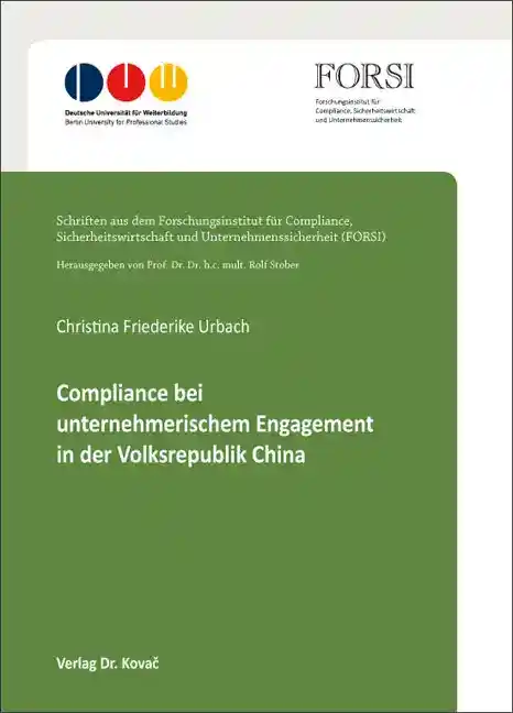 Compliance bei unternehmerischem Engagement in der Volksrepublik China (Dissertation)