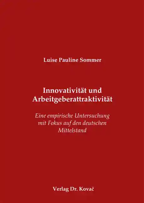 Innovativität und Arbeitgeberattraktivität (Dissertation)