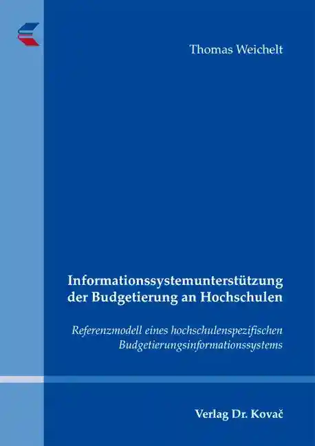 Informationssystemunterstützung der Budgetierung an Hochschulen (Dissertation)