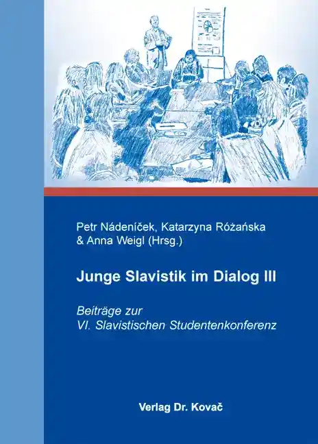 Junge Slavistik im Dialog III (Sammelband)