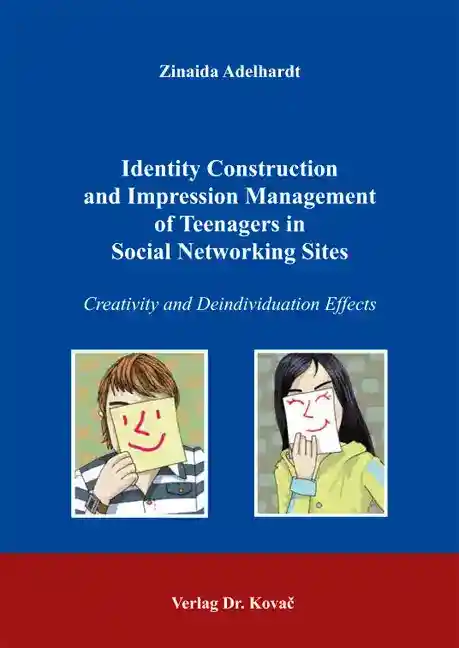 Cover: Identity Construction and Impression Management of Teenagers in Social Networking Sites