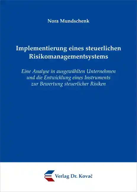 Implementierung eines steuerlichen Risikomanagementsystems (Doktorarbeit)