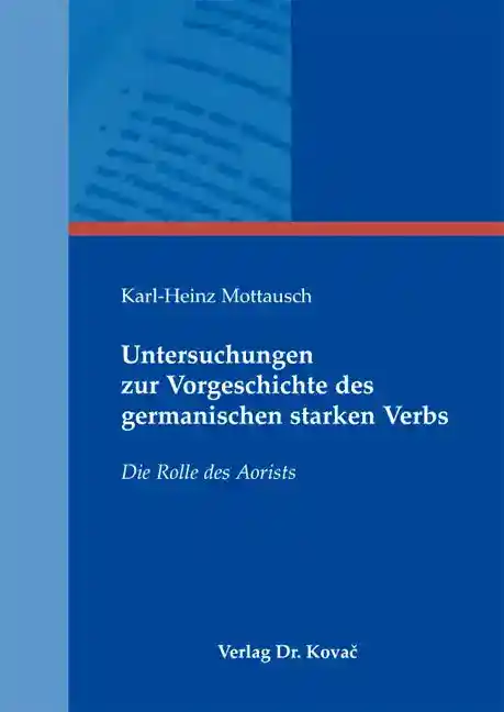 Cover: Untersuchungen zur Vorgeschichte des germanischen starken Verbs