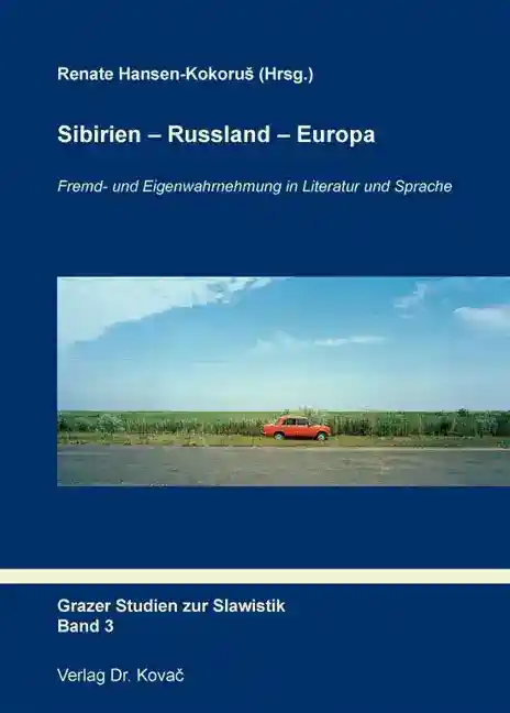 Sibirien – Russland – Europa (Konferenzband)