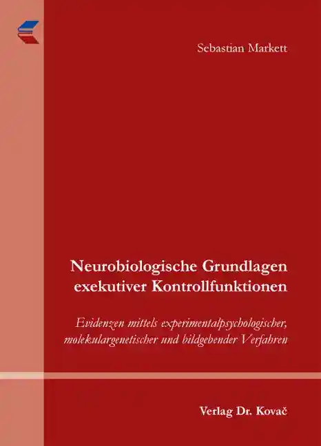 Cover: Neurobiologische Grundlagen exekutiver Kontrollfunktionen