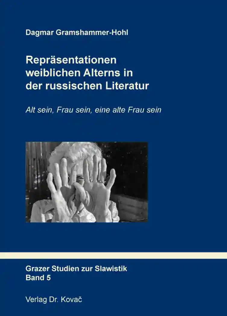 Cover: Repräsentationen weiblichen Alterns in der russischen Literatur