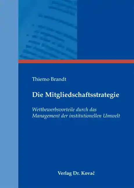 Coverabbildung: Dissertation, „Die Mitgliedschaftsstrategie“ von Thiemo Brandt