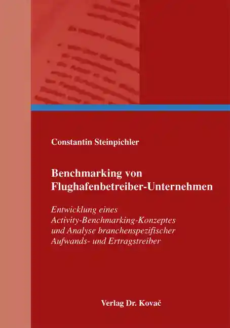 Benchmarking von Flughafenbetreiber-Unternehmen (Dissertation)