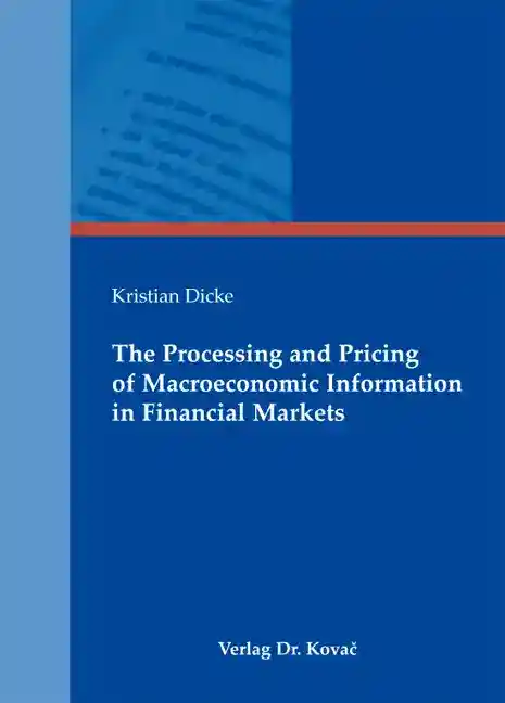 Cover: The Processing and Pricing of Macroeconomic Information in Financial Markets